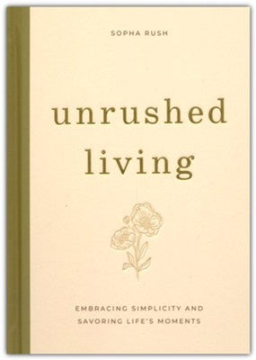 Unrushed Living